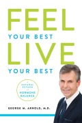 Cover-Bild zum Titel 'Feel Your Best. Live Your Best' von 'George M. Arnold'