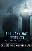 The Cape May Murders - Christopher Michael Blake