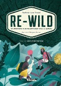 Cover-Bild zum Titel 'Re-wild. 50 percorsi di riconnessione con la natura' von 'Stefano Tosoni'