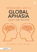 Cover-Bild zum Titel 'Working with Global Aphasia' von 'Sharon Adjei-Nicol'
