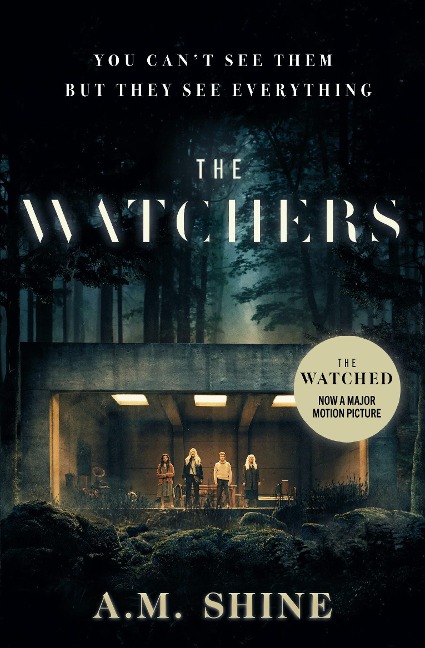 The Watchers - A. M. Shine