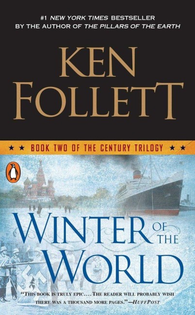 Winter of the World - Ken Follett