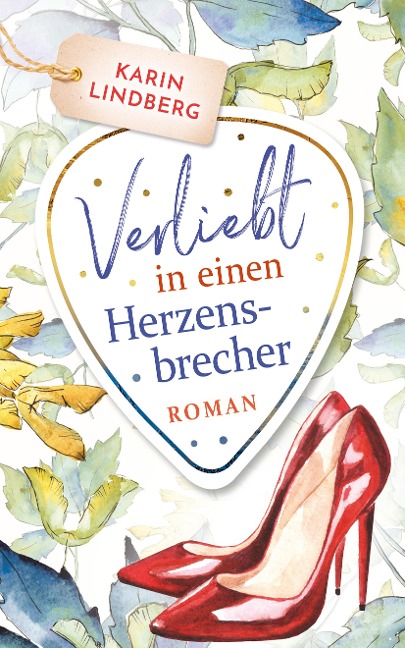 Verliebt in einen Herzensbrecher - Karin Lindberg