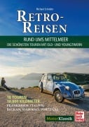 Cover-Bild zum Titel 'Retro-Reisen - Rund ums Mittelmeer' von 'Michael Schröder'