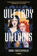 Cover-Bild zum Titel 'Vile Lady Villains' von 'Danai Christopoulou'