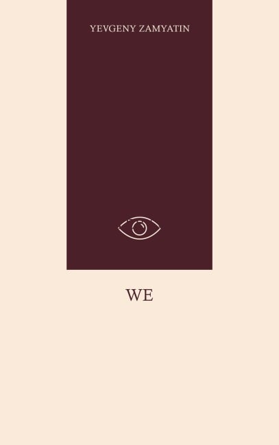 We - Yevgeny Zamyatin