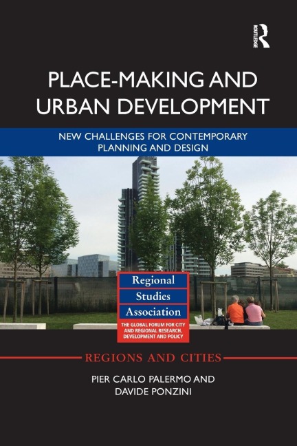 Place-making and Urban Development - Pier Carlo Palermo, Davide Ponzini