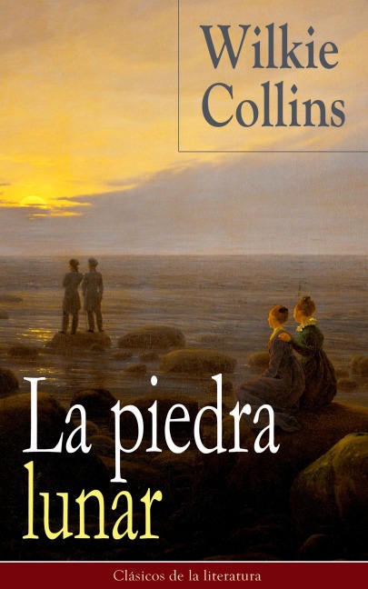 La piedra lunar - Wilkie Collins