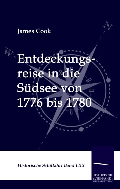 Entdeckungsreise in die Südsee von 1776 bis 1780 - James Cook