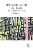 Cover-Bild zum Titel 'L'exil d'Alexa' von 'Herménégilde Chiasson'