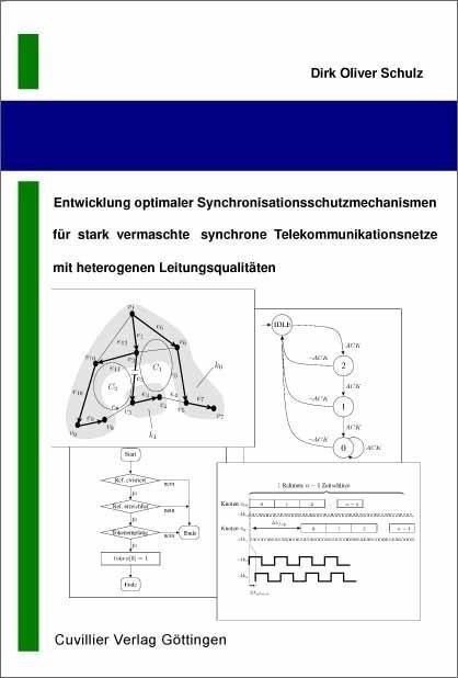 Entwicklung optimaler Synchronisationsschutzmechanismen für stark vermaschte synchrone Telekommunikationsnetze mit heterogenen Leitungsqualitäten - 