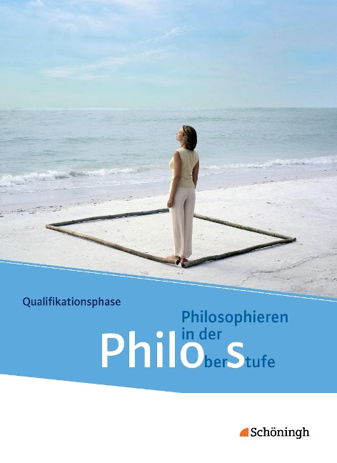 Philos 2. Schulbuch. Philosophieren in der Oberstufe in Nordrhein-Westfalen u.a. - Neubearbeitung - 