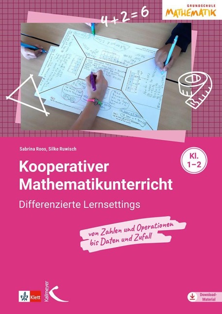 Kooperativer Mathematikunterricht für die Klassen 1-2 - Silke Ruwisch, Sabrina Roos