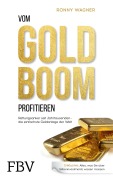 Cover-Bild zum Titel 'Vom Goldboom profitieren' von 'Ronny Wagner'