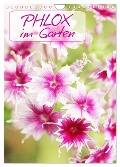 Phlox im Garten (Wandkalender 2024 DIN A4 hoch), CALVENDO Monatskalender - Gisela Kruse