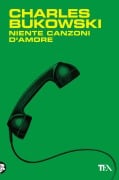 Cover-Bild zum Titel 'Niente canzoni d'amore' von 'Charles Bukowski'