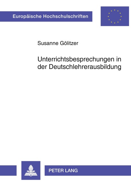 Unterrichtsbesprechungen in der Deutschlehrerausbildung - Susanne Gölitzer