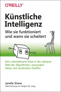 Cover-Bild zum Titel 'Künstliche Intelligenz - Wie sie funktioniert und wann sie scheitert' von 'Janelle Shane'