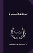 Cover-Bild zum Titel 'Pioneer Life in Zorra' von 'George W Ross, W a MacKay'