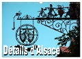Détails d'Alsace (Calendrier mural 2024 DIN A3 vertical), CALVENDO calendrier mensuel - Thomas Bartruff