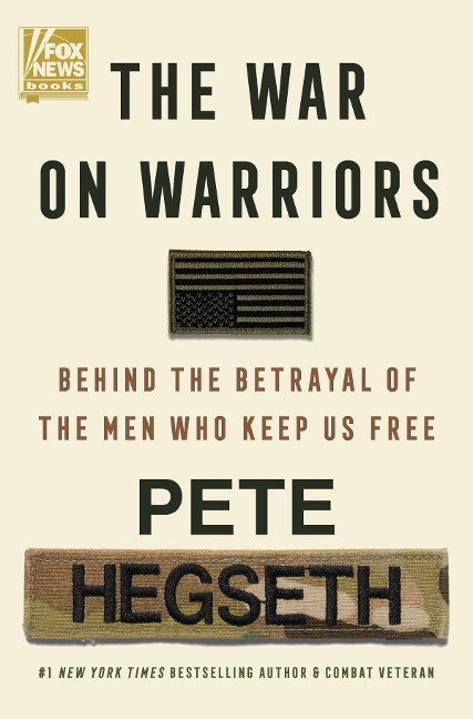 The War on Warriors - Pete Hegseth