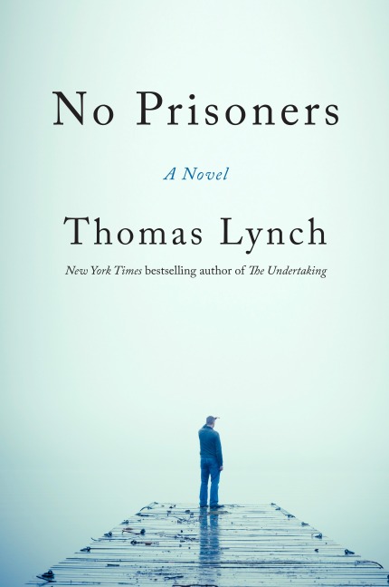 No Prisoners - Thomas Lynch