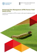 Cover-Bild zum Titel 'Integrated Pest Management (IPM) farmer Field School (FFS): A Guide for Facilitators of FFS on Maize with Special Emphasis on Fall Armyworm' von 'FAOoftheUN'