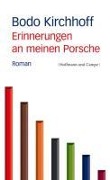 Cover-Bild zum Titel 'Erinnerungen an meinen Porsche' von 'Bodo Kirchhoff'