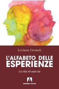 Cover-Bild zum Titel 'L' alfabeto delle esperienze. La vita ricomincia' von 'Loriano Desanti'