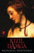 Kizil Damga - Nathaniel Hawthorne