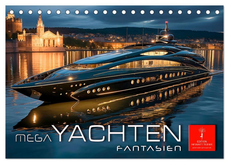 Mega Yachten Fantasien (Tischkalender 2026 DIN A5 quer), CALVENDO Monatskalender - Peter Roder