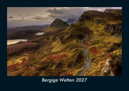 Cover-Bild zum Titel 'Bergige Welten 2027 Fotokalender DIN A5' von 'Tobias Schmitt, Kevin Heber'