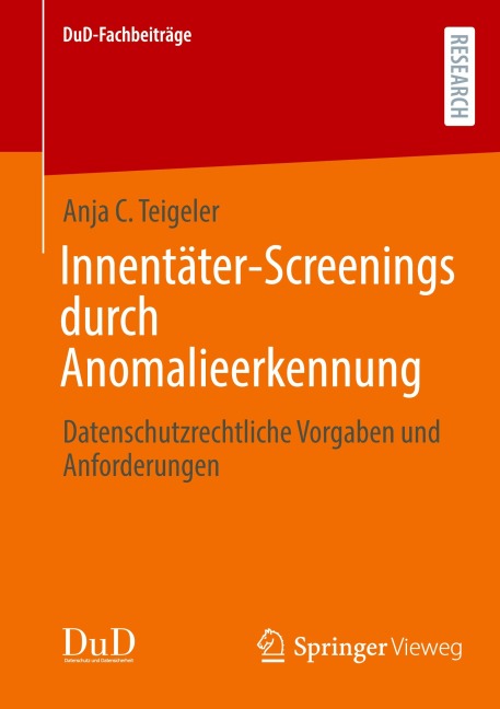 Innentäter-Screenings durch Anomalieerkennung - Anja C. Teigeler