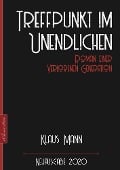 Cover-Bild zum Titel 'Klaus Mann: Treffpunkt im Unendlichen - Roman einer verlorenen Generation' von 'Klaus Mann'