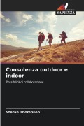 Cover-Bild zum Titel 'Consulenza outdoor e indoor' von 'Stefan Thompson'