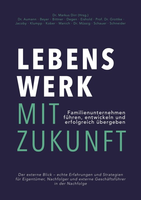 Lebenswerk mit Zukunft - Lara Aumann, Ralph Jacoby, Markus Grottke, Michael Klumpp, Kurt Schauer