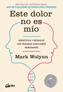 Cover-Bild zum Titel 'Este Dolor No Es Mío' von 'Mark Wolynn'