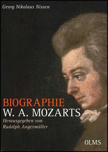Biographie W. A. Mozarts - Kommentierte Ausgabe - Georg Nikolaus Nissen