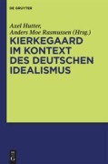 Cover-Bild zum Titel 'Kierkegaard im Kontext des deutschen Idealismus' von ''