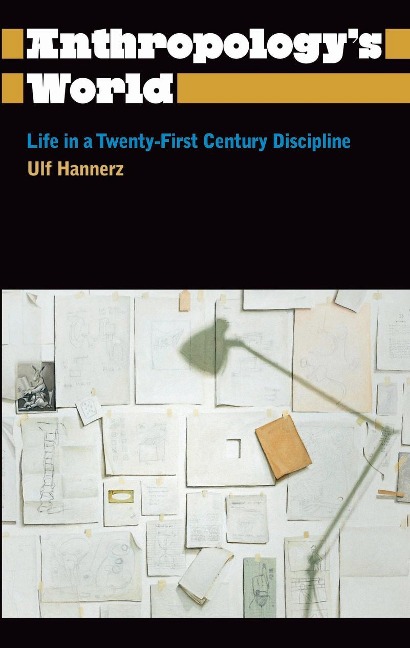 Anthropology's World - Ulf Hannerz