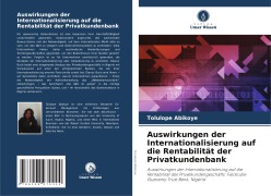 Cover-Bild zum Titel 'Auswirkungen der Internationalisierung auf die Rentabilität der Privatkundenbank' von 'Tolulope Abikoye'