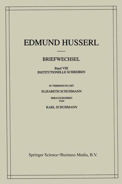 Briefwechsel - Edmund Husserl, Karl Schuhmann, Elisabeth Schuhmann