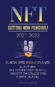 NFT (Gettoni Non Fungibili) 2021-2022 - Stellar Moon Publishing
