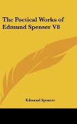 Cover-Bild zum Titel 'The Poetical Works of Edmund Spenser V8' von 'Edmund Spenser'