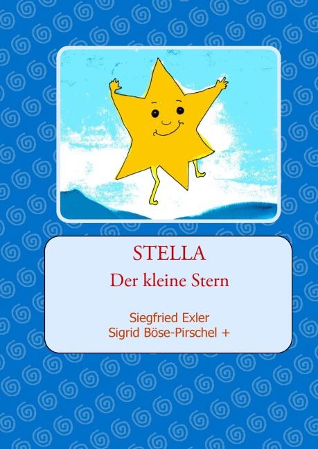 STELLA - Siegfried Exler, Sigrid Böse-Pirschel, Rose Mari Fischer