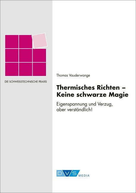 Thermisches Richten - Keine schwarze Magie - Thomas Vauderwange