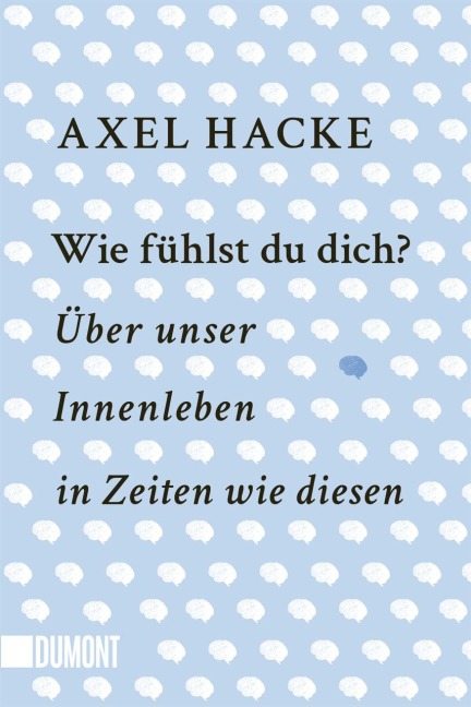Wie fühlst du dich? - Axel Hacke