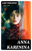 Cover-Bild zum Titel 'Anna Karenina' von 'Leo Tolstoi'