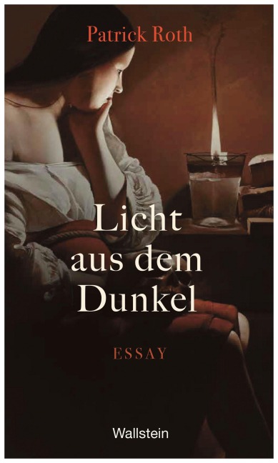 Licht aus dem Dunkel - Patrick Roth