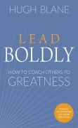 Cover-Bild zum Titel 'Lead Boldly' von 'Hugh Blane'